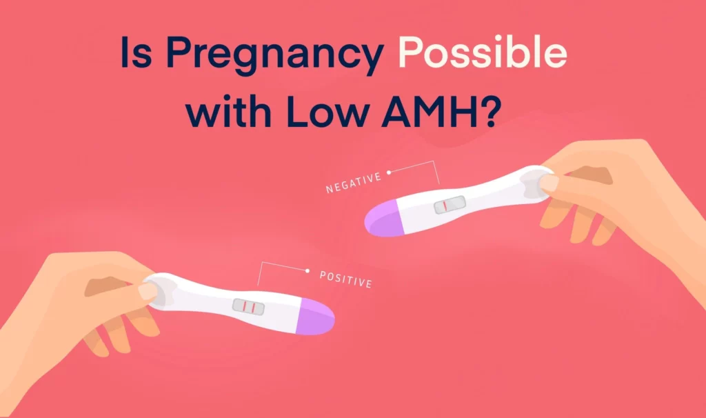 Is Pregnancy Possible with Low AMH