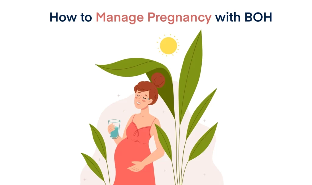How to Manage Pregnancy with BOH