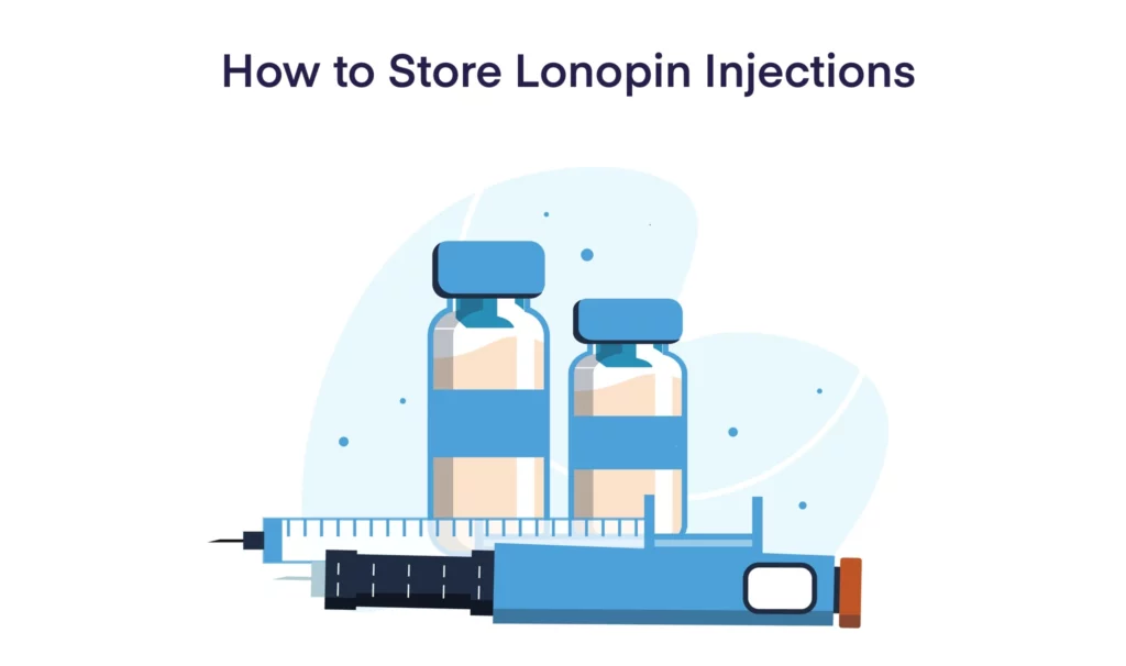 How to Store Lonopin Injections