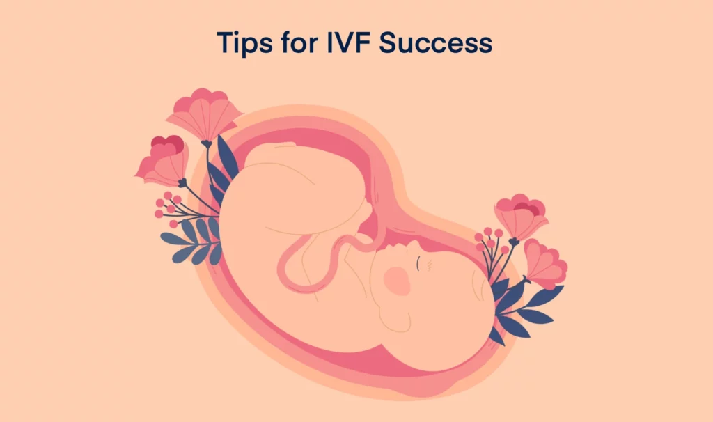 Tips for IVF Success